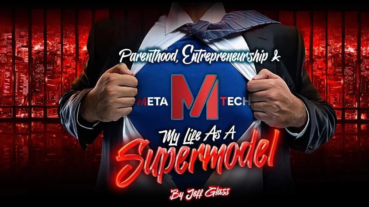 Parenthood, Entrepreneurship, and My Life as a Super Model